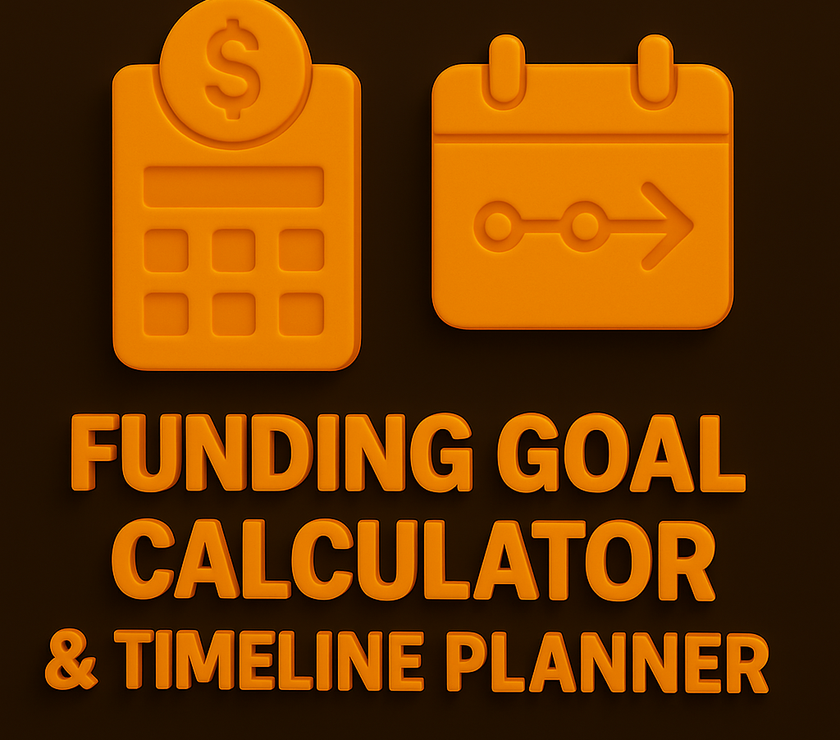 Funding Goal Calculator & Timeline Planner